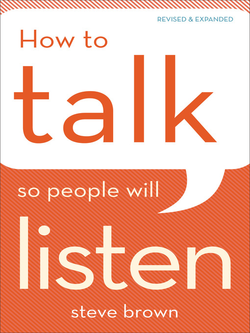 Title details for How to Talk So People Will Listen by Steve Brown - Available